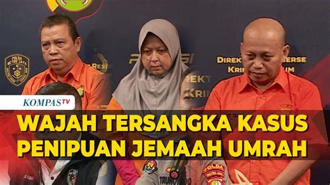 Inilah Wajah 3 Tersangka Kasus Penipuan Jemaah Umrah YouTube