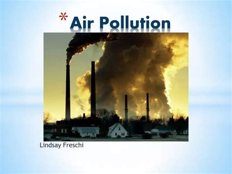 Ppt Air Pollution Powerpoint Presentation Free Download Id2609389