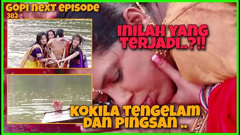 Gopi Hari Ini 27 Maret 2022 Episode 382 Ini Penyebab Kokila Tenggelam