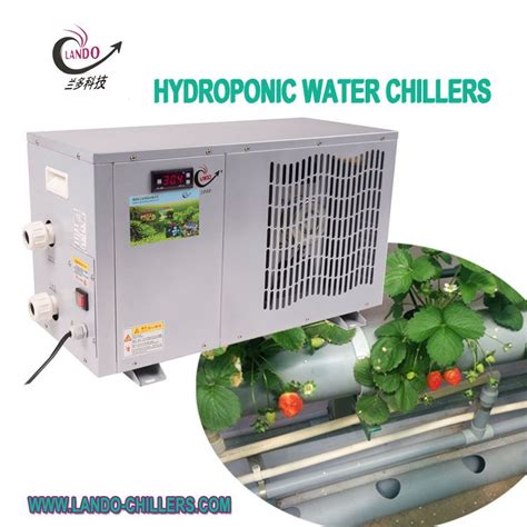 Water Chiller Hydroponics As Well As Systems Assist In Regulating A