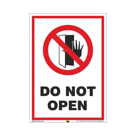 Mr Safe Do Not Open Sign Sunboard A4 825 Inch X 117 Inch