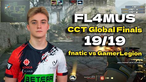 CS2 POV GamerLegion FL4MUS 19 19 Vs Fnatic Ancient CCT Global