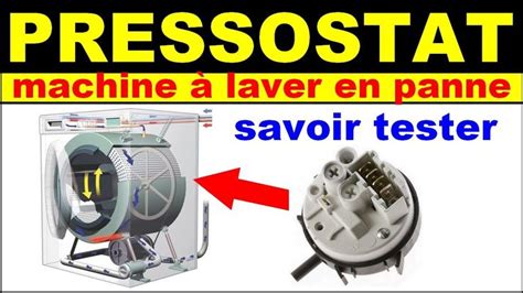 Machine A Laver Lave Linge En Panne Comment Tester Le Pressostat