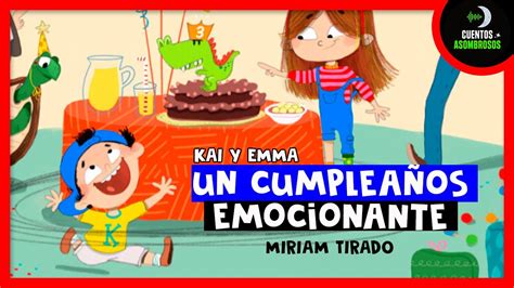 Kai Y Emma Un Cumpleaños Emocionante Miriam Tirado Cuentos Para