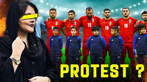 Why The Iranian Football Team Refused To Sing The National Anthem Youtube