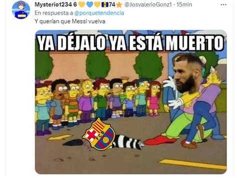 Los Mejores Memes De La Histórica Goleada Del Real Madrid Al Barcelona De Las “reacciones” De