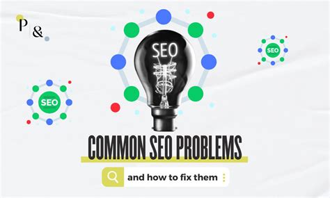 Common Seo Problems And How To Fix Them Pixel And Prose