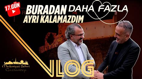 KAMERA ARKASI VLOG 17 GÜN SITKI ASLANHAN BEKİR DEVELİ YouTube