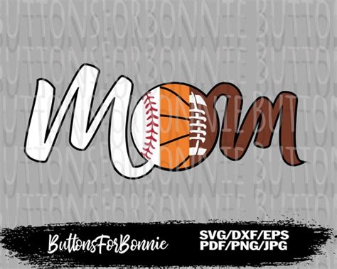 Mom Svg Baseball Svg Basketball Svg Football Svg Cut File Etsy