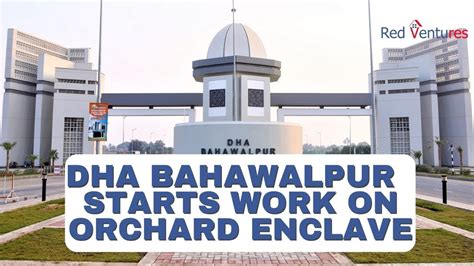 Dha Bahawalpur Commences Development Work On Orchard Enclave Youtube