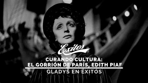 El Gorrión de París Edith Piaf