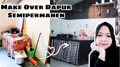 Make Over Dapur Semipermanen Dapur Triplek Make Over Dapur Monocrome