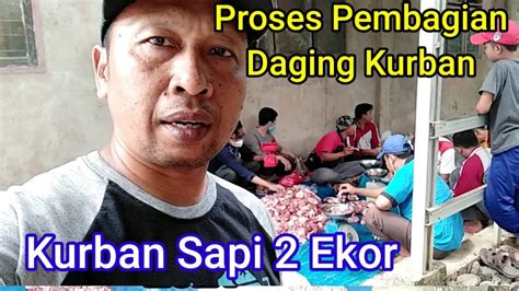 Penyembelihan Dan Pembagian Daging Sapi Kurban Dapurzahidchannel