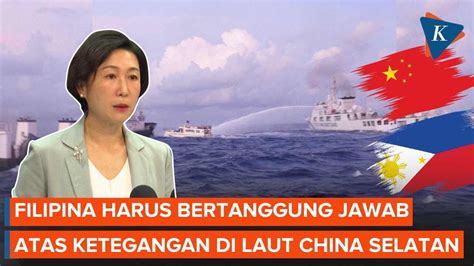 Beijing Kapal Filipina Ciptakan Ketegangan Di Laut China Selatan YouTube