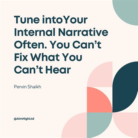 Pervin Shaikh On Twitter Tune Into Your Internal Narrative Often You