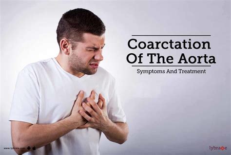 Coarctation Of The Aorta Symptoms And Treatment By Dr Smita Mishra Lybrate