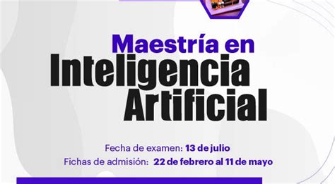 Upmh Apertura Maestr A En Inteligencia Artificial La Neta