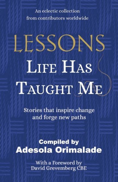 Lessons Life Has Taught Me By Adesola Orimalade Shakespeare And Company