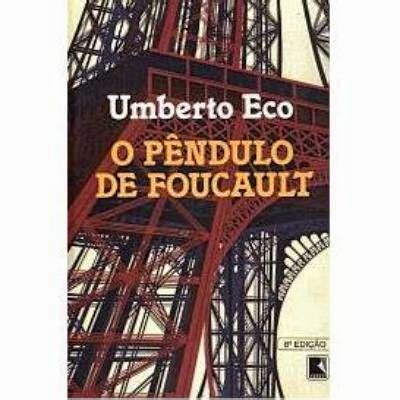 Resenha O Pêndulo de Foucault de Umberto Eco