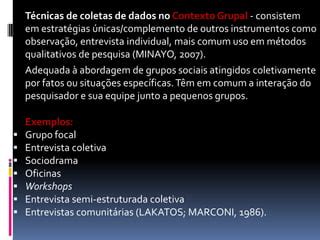 Existem Vários Instrumentos E Técnicas De Coleta De Dados - Técnicas para a coleta de dados | PPSX