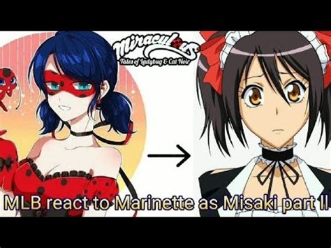 MLB React To Marinette As Misaki Part Ll Requested Gacha