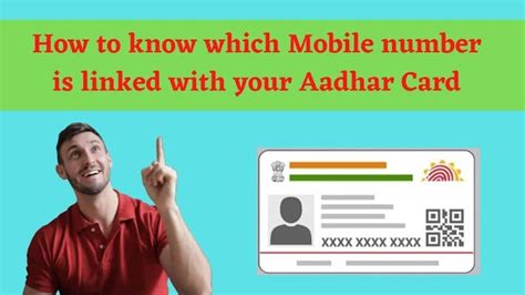 How To Know Which Mobile Number Is Linked With Your Aadhar Card