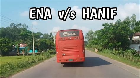 Hanif Enterprise Vs Ena Transport Thrilling Bus Race On Dhaka To