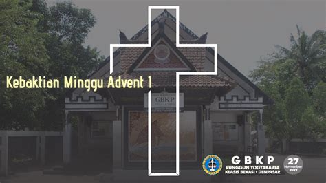 Kebaktian Minggu Advent I GBKP Runggun Yogyakarta 27 November 2022