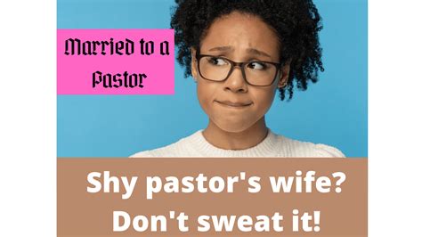 Tips For A Shy Pastors Wife Encouraging And Supporting The Church First Lady