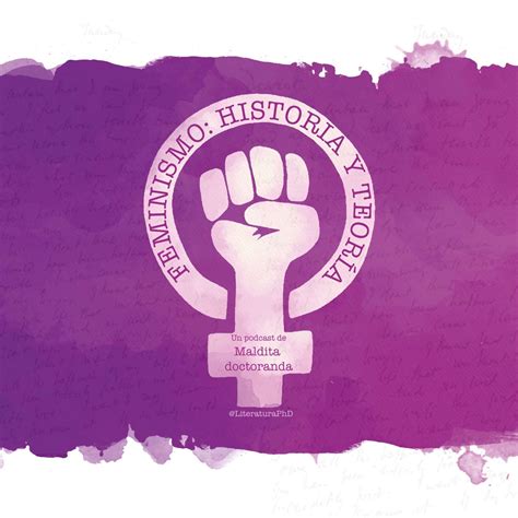 Feminismo Historia Y Teoría Apple Podcasts