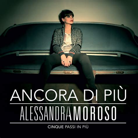 Ancora Di Piu Alessandra Amoroso Sito Ufficiale