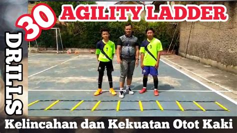 30 Variasi Latihan Agility Ladder Drills Melatih Kelincahan Dan