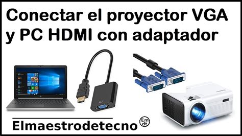 C Mo Conectar Un Proyector Vga Con Un Pc Hdmi Adaptador Hdmi Vga Para