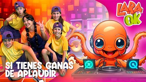 Si T Tienes Muchas Ganas De Aplaudir Nursery Rhymes Canciones