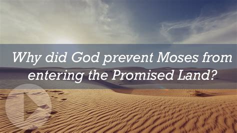 Why Did God Prevent Moses From Entering The Promised Land Youtube