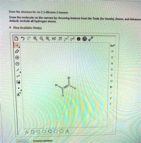 Draw The Structure For Cis Dibromo Hexene Draw The Molecule On The