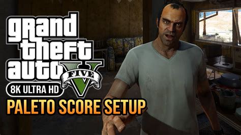 Gta V Paleto Score Setup Pov Graphics Mods In K Youtube