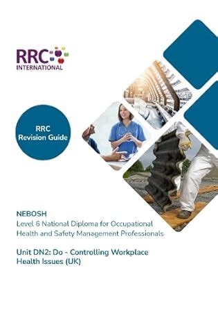 Rrc Revision Guide Nebosh Level National Diploma For Occupational