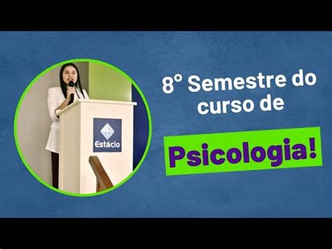 Tudo Sobre O Meu Semestre No Curso De Psicologia Psicologia