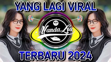 DJ YANG LAGI VIRAL TERBARU 2024 DJ TIK TOK TERBARU 2024 YouTube