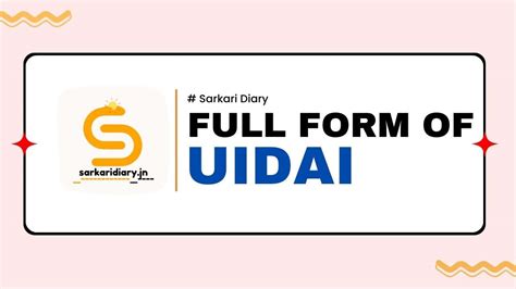 UIDAI Full Form Unique Identification Authority Of India Sarkari Diary