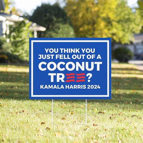 Coconut Tree Kamala Harris Yard Sign Customsigns