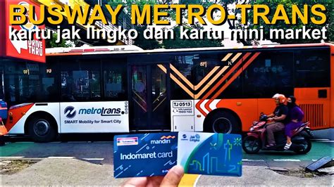 Busway Transjakarta Metrotrans Cara Naik Dengan Kartu Jak Lingko Dan