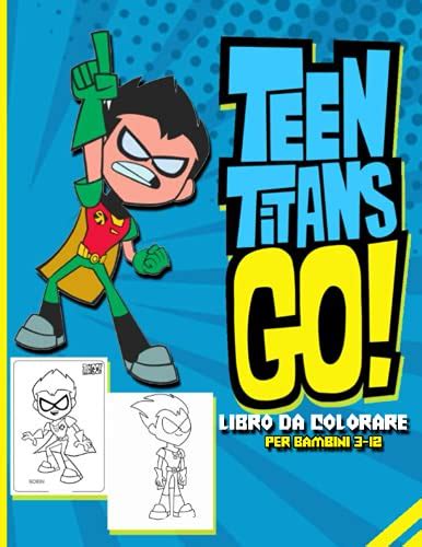 Teen Titans Go Libro Da Colorare Per Bambini Ottimo Libro Da