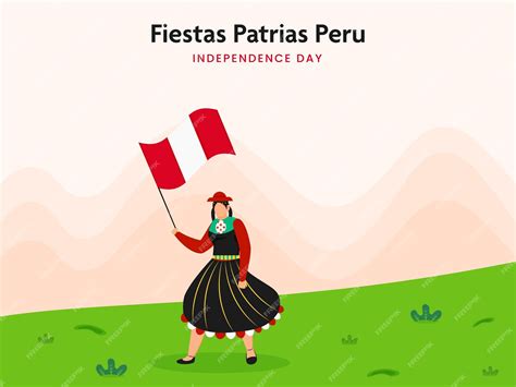 Fiestas Patrias Perú Día De La Independencia Concepto Mujer Peruana Con Traje Tradicional Con