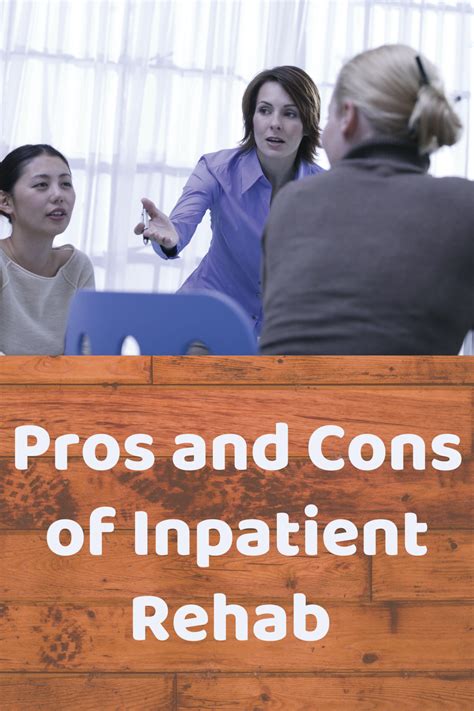 Pros And Cons Of Inpatient Rehab Artofit