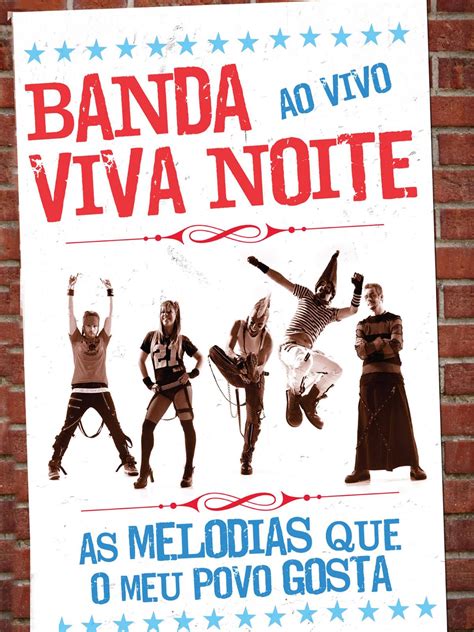 Prime Video Banda Viva Noite Ao Vivo As Melodias Que O Meu Povo Gosta