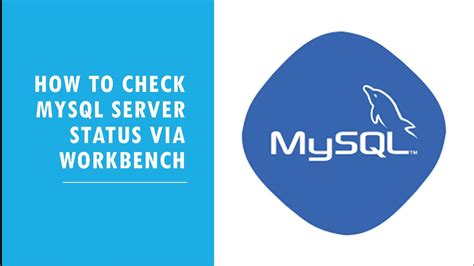 How To Check Mysql Server Status Via Workbench Youtube