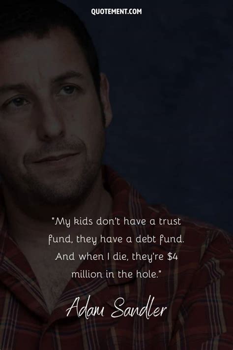 120 Adam Sandler Quotes To Show Why We Love Him So Much