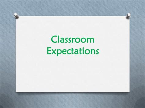 Classroom Expectations Ppt